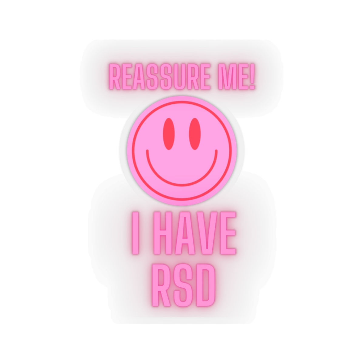 I Have RSD! Kiss-Cut Stickers