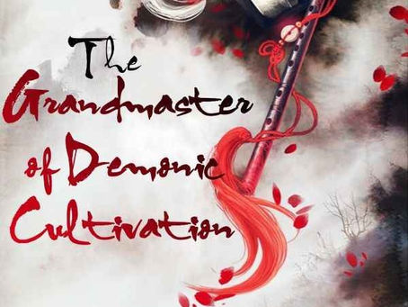 Mo Xiang Tong Xiu: A Storyteller and Inspiration - Part 1 "Grandmasters of Demonic Cultivation"