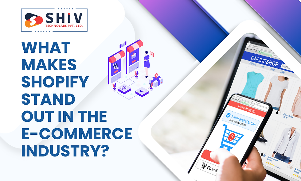 What Makes Shopify Stand Out in the E-Commerce Industry