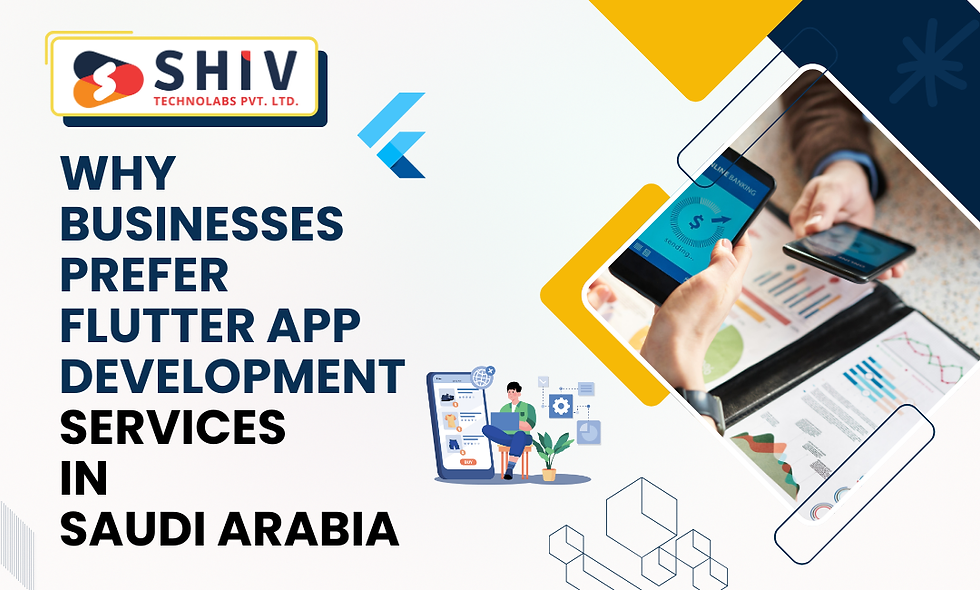 Why Businesses Prefer Flutter App Development Services in Saudi Arabia