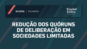 Processo decisório nas Sociedades Limitadas se torna mais parecido com as Sociedades Anônimas