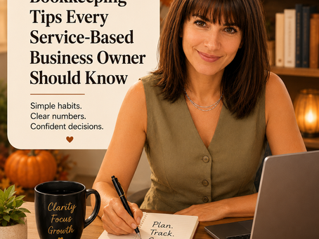 10 Bookkeeping Tips Every Service-Based Business Owner Should Know