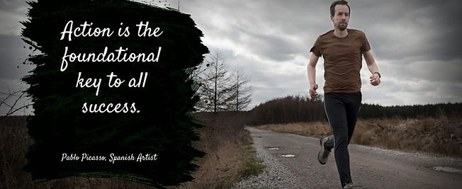 "Action is the foundational key to all success."