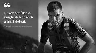 "Never confuse a single defeat with a final defeat."