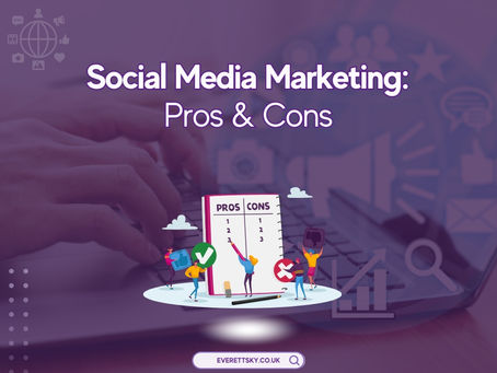 Social Media Marketing: Pros and Cons