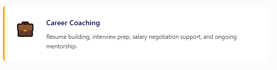 Career Coaching for resumes, interviews, and mentorship.