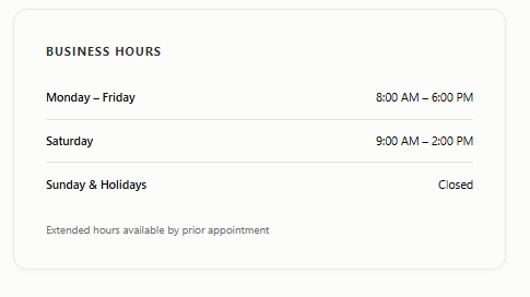 Business hours: Mon-Fri 8-6, Sat 9-2, Sun closed.