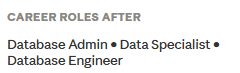 Career roles: Database Admin, Data Specialist, Database Engineer