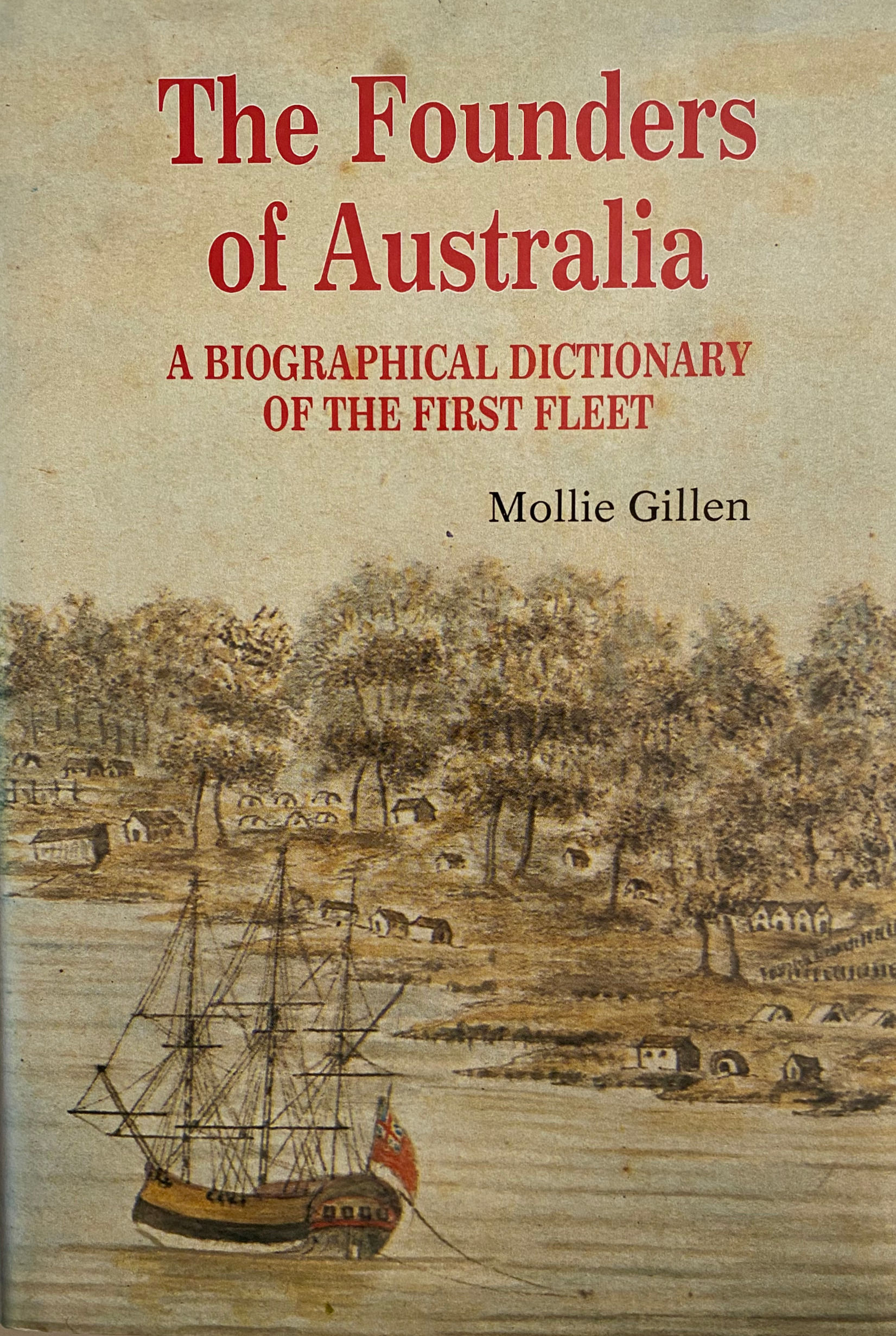 the Founders of Australia by Mollie Gillen