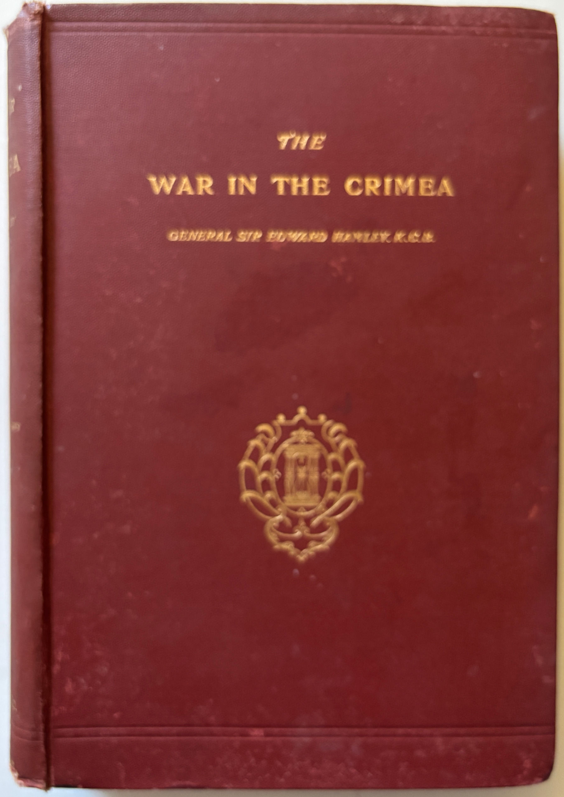 The War in Crimea by General Sir Edward Hamley,1897, first edition