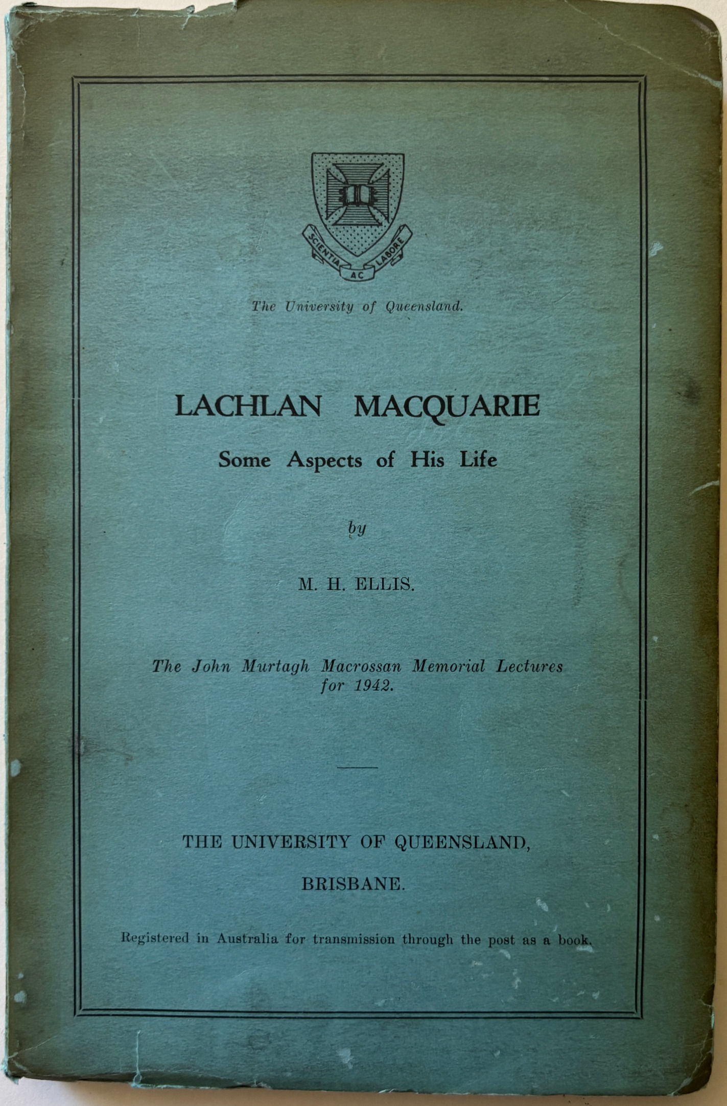 Lachlan Macquarie Some Aspects of His Life by M.H.Ellis,signed
