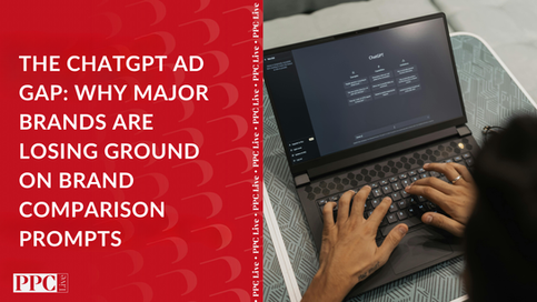 The ChatGPT ad gap: why major brands are losing ground on brand comparison prompts 