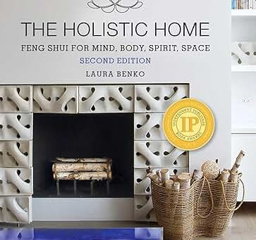 Book Cover for The Holistic Home: Feng Shui for Body, Mind, Spirit, Space by Laura Benko