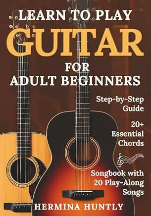 Book cover with two acoustic guitars and bold text: Learn to Play Guitar for Adult Beginners, Step-by-Step Guide.