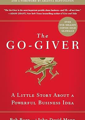 Book cover for "The Go-Giver: A Little Story About a Powerful Business Idea" by Bob Burg and John David Mann