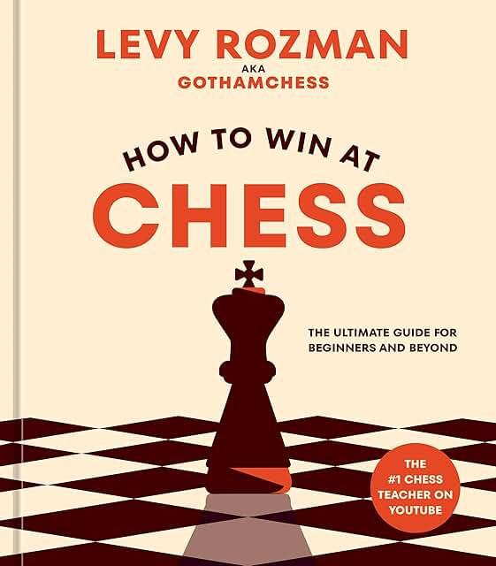 Book cover for How to Win at Chess by Levy Rozman, with a red king on a chessboard and text about beginner chess guide.