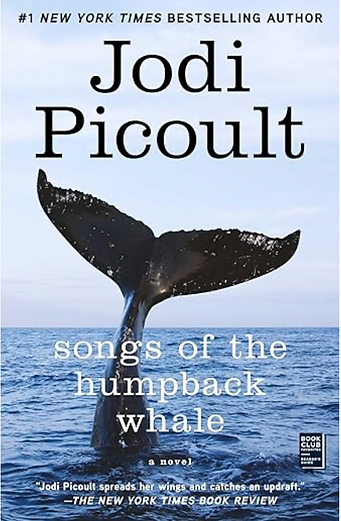 Book cover showing a humpback whale tail over the ocean, with text Jodi Picoult and Songs of the Humpback Whale.