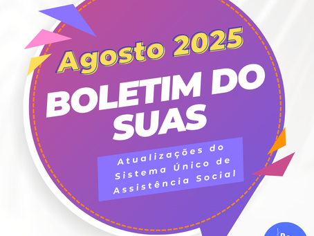 Boletim SUAS de Agosto 2025
