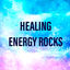 Writer: Healing Energy Rocks
