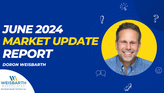 June 2024 Market Update Vlog 