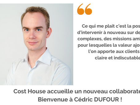 Cost House accueille une nouvelle recrue… Bienvenue à Cédric Dufour