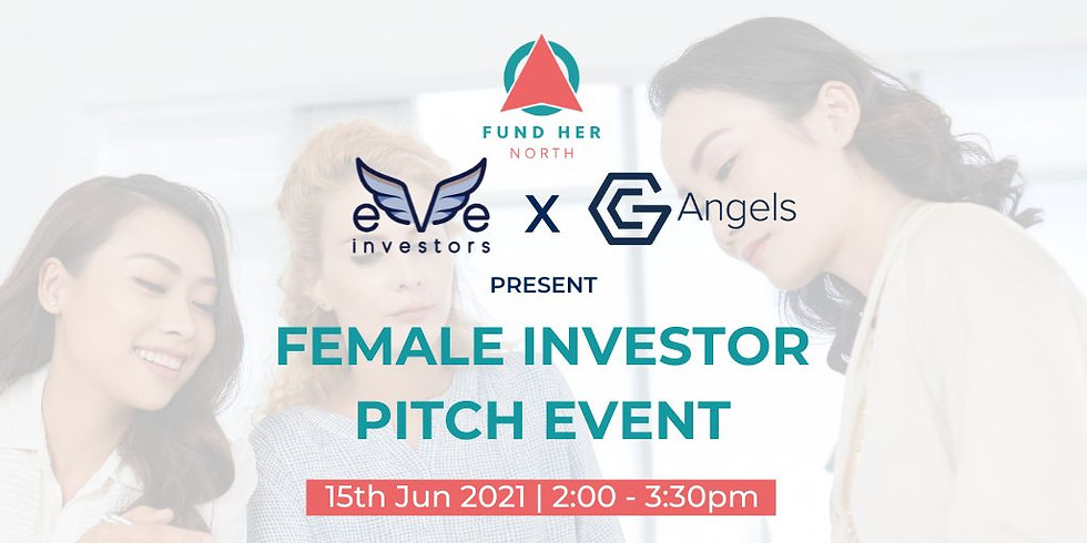 GC Angels x EVE & Fund Her North Pitch Event