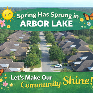 Spring Has Sprung in Arbor Lake Let’s Make Our Community Shine!