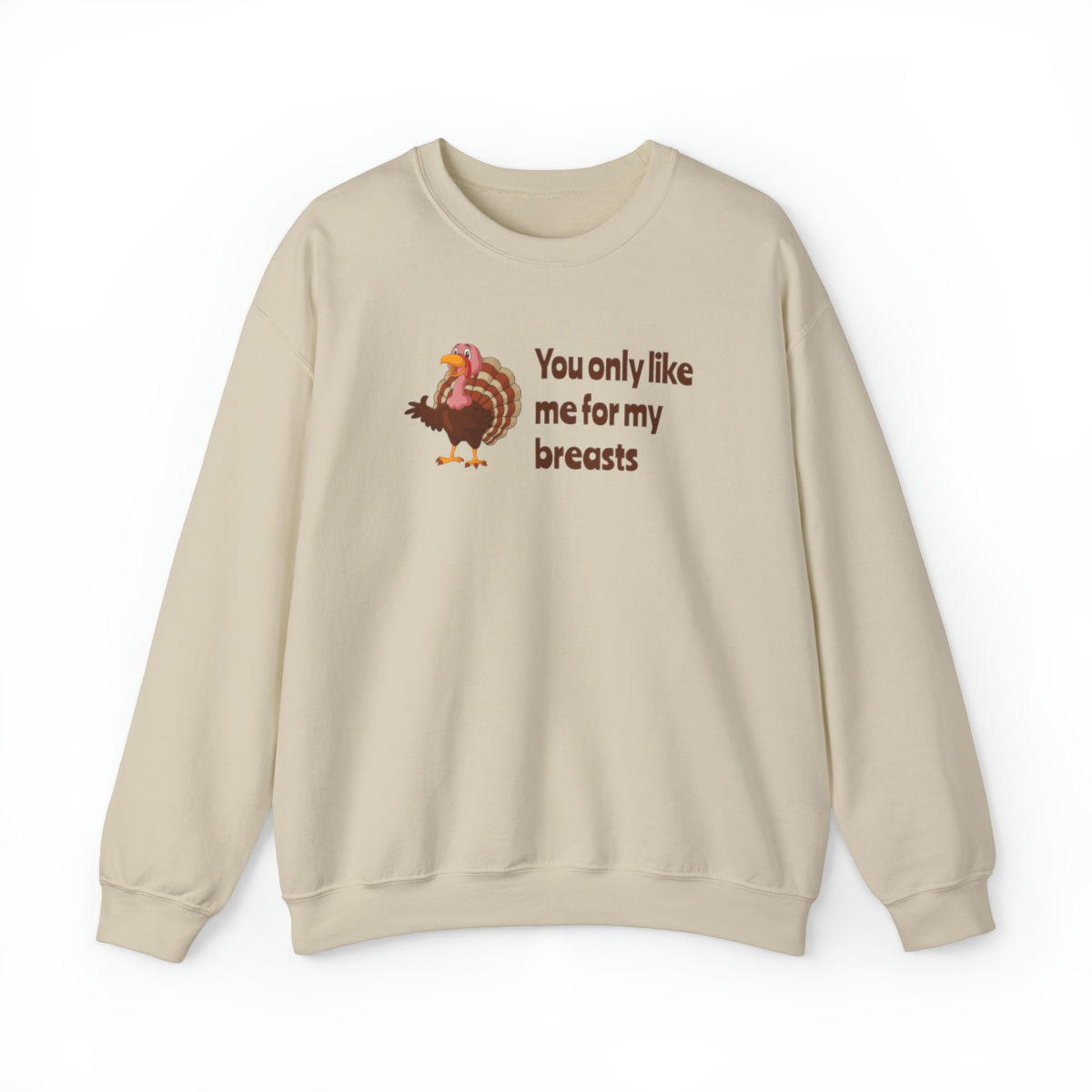 Turkey Humor Thanksgiving Sweatshirt