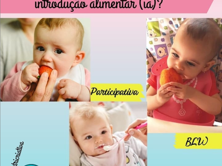 Qual o melhor método para a introdução alimentar?