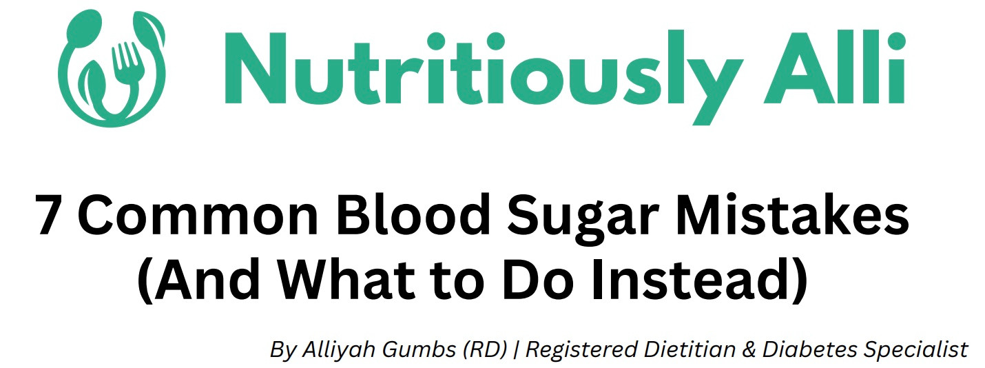 7 Common Blood Sugar Mistakes (And What to Do Instead)
