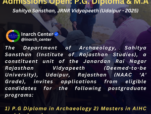 Admissions Open: P.G. Diploma in Archaeology and M.A. in AIHC & Archaeology - Sahitya Sansthan, JRNR Vidyapeeth (Udaipur - 2025)