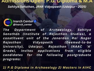 Admissions Open: P.G. Diploma in Archaeology and M.A. in AIHC & Archaeology - Sahitya Sansthan, JRNR Vidyapeeth (Udaipur - 2025)