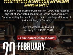 List of Shortlisted Candidates for Deputy Superintending Archaeologist Recruitment Released (UPSC)