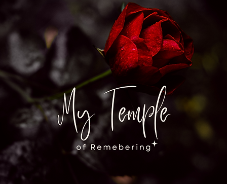 My Temple of Remembering.png