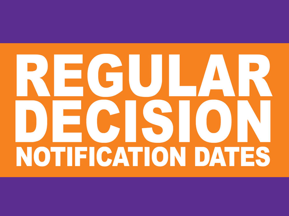 CLASS OF 2026 Regular Decision Notification Dates CLASS OF 2026 Regular Decision Notification Dates