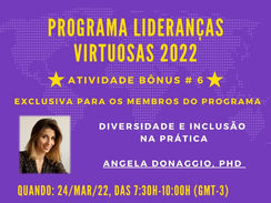 Programa Lideranças Virtuosas – Sessão Bônus 6 com Angela Donaggio