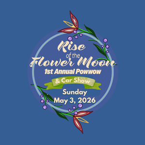 Rise of the Flower Moon Native American Festival & Car Show