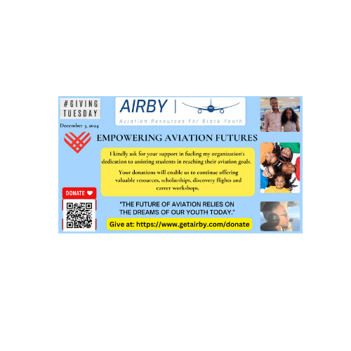 #GivingTuesday - Your support means everything! I kindly ask for your support in fueling my organization's dedication to assisting students in reaching their aviation goals. Thank you!