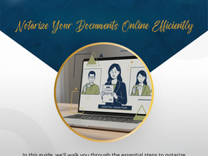 Notarize Your Documents Online Efficiently: The Ultimate Online Document Notarization Guide