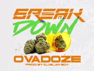 6reak It Down - Ovadoze prod. DJ Blak Boy