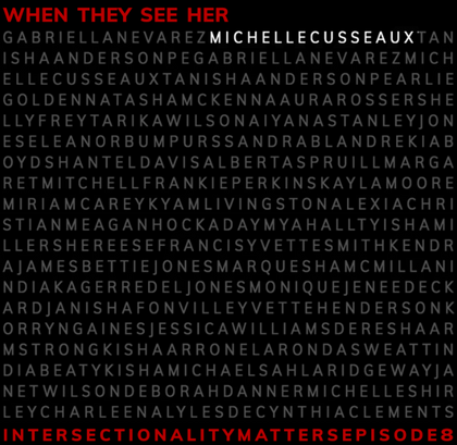 Transcript from IMKC "When They See Her: The Story of Michelle Cusseaux"