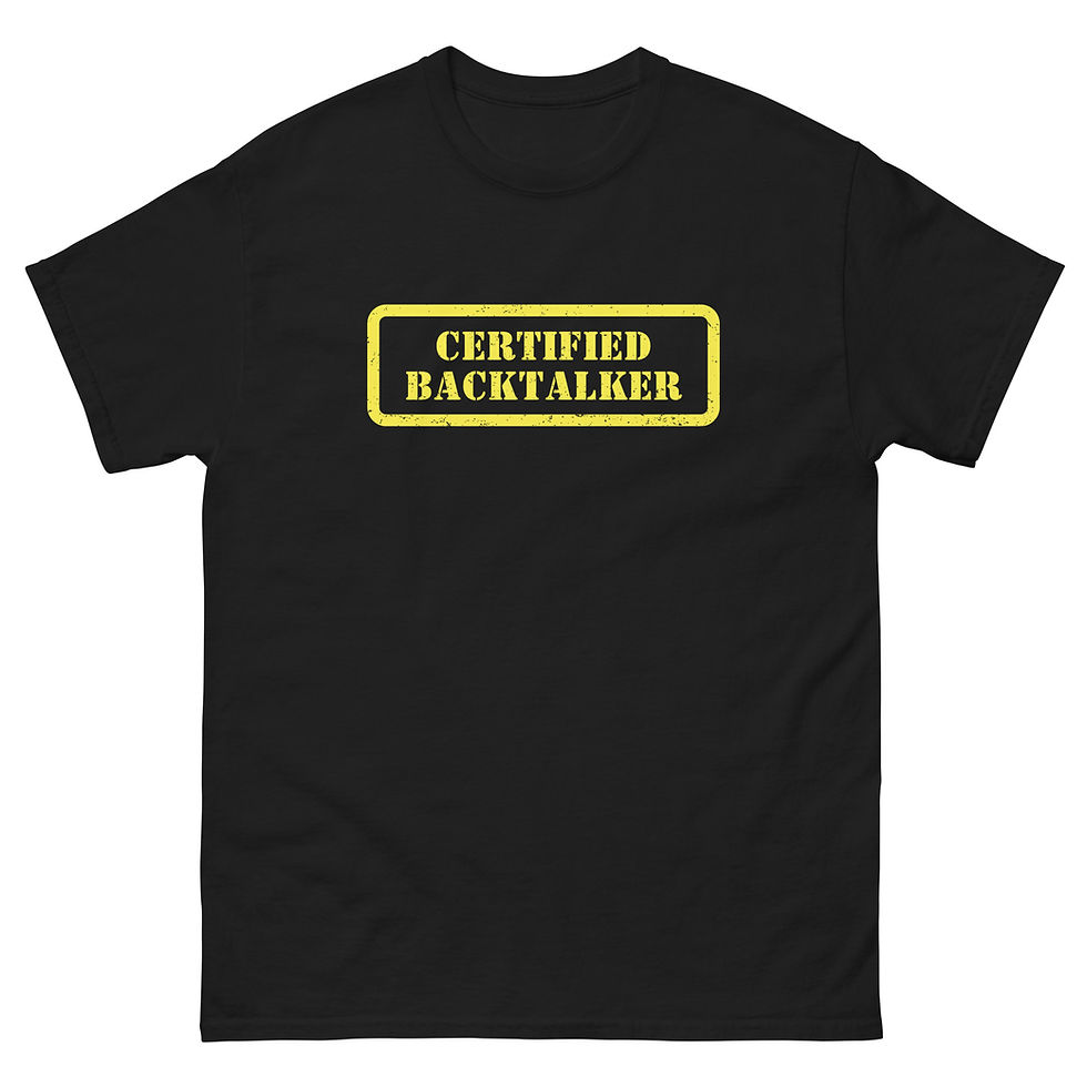 Thumbnail: Certified Backtalker Tshirt