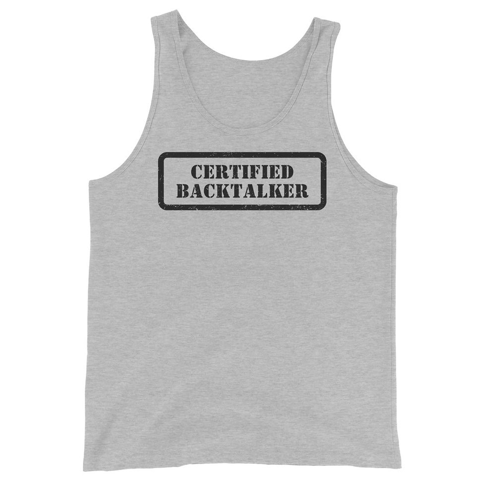 Thumbnail: Certified Backtalker Tank Top