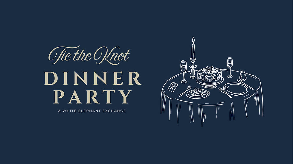 Tie the Knot Dinner