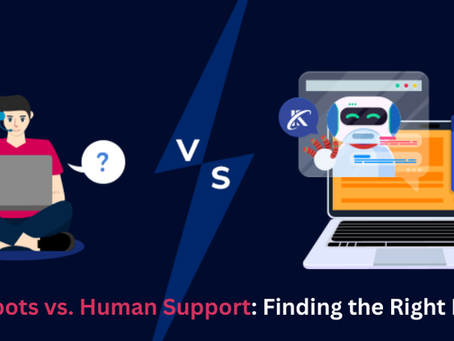 AI Chatbots vs. Human Support: Striking the Right Balance for Customer Experience