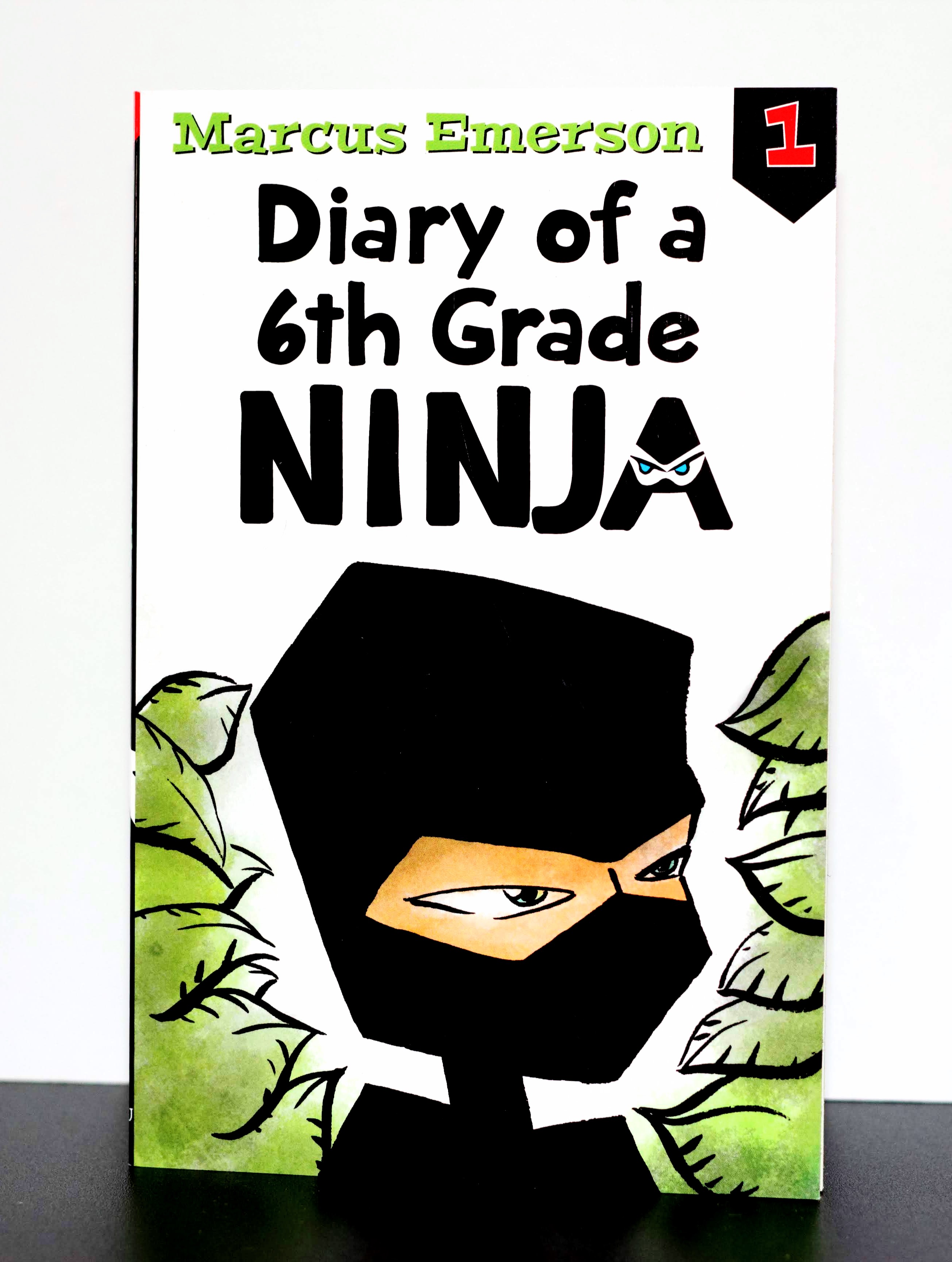 Diary of a Sixth Grade Ninja by Marcus Emerson Diary of a Sixth Grade Ninja by Marcus Emerson