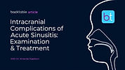 Intracranial Complications of Acute Sinusitis: Examination, Treatment & Prevention
