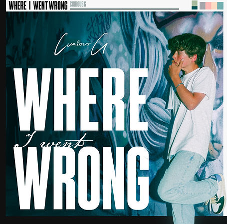 CuriousG_WhereIWentWrong_Cover_Large.jpg