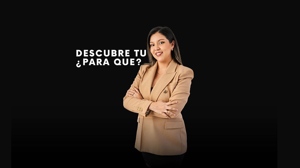 PROPOSITO CON PODER, DESCUBRE TU ¿PARA QUE?