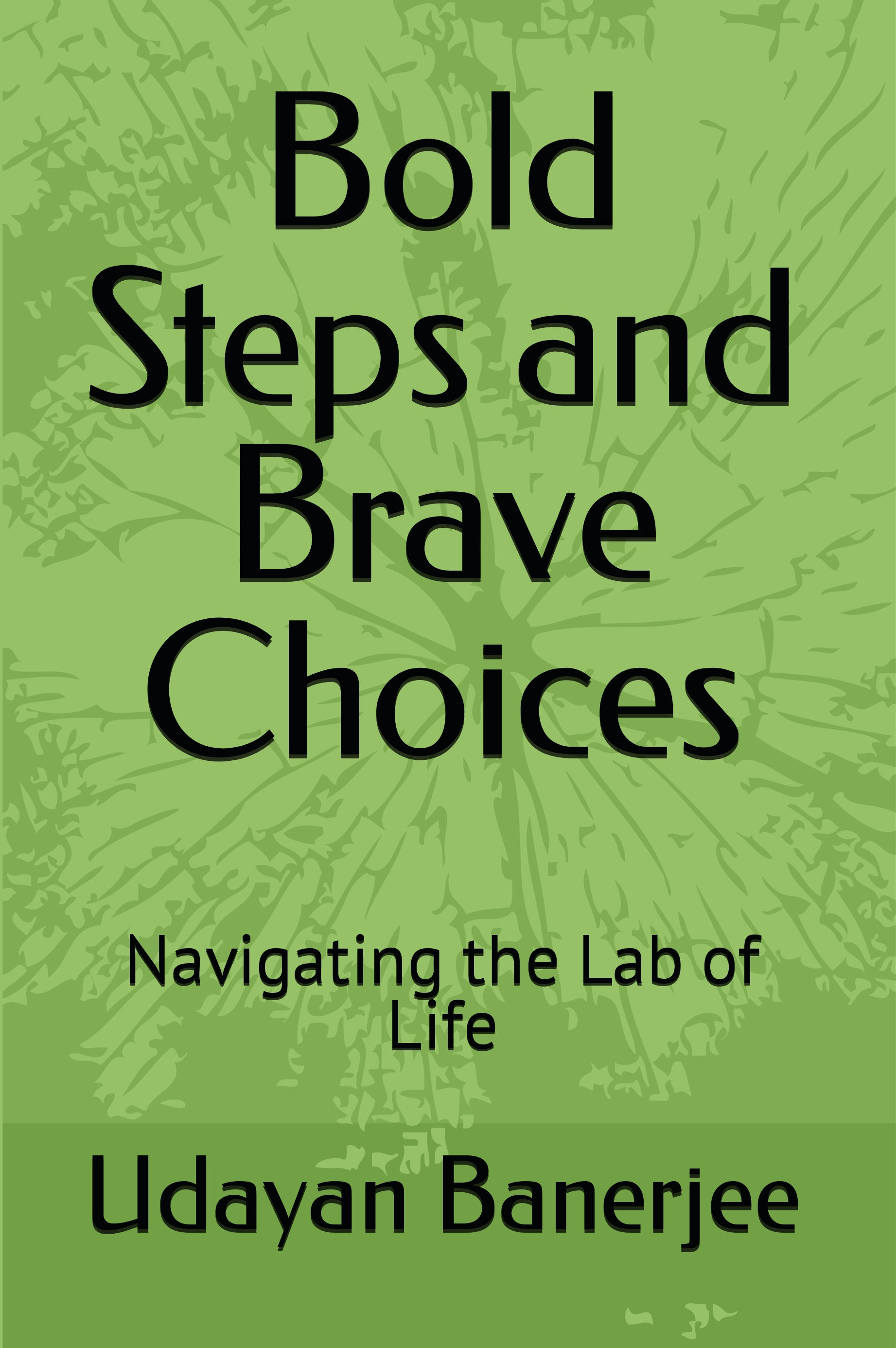 Bold Steps, Brave Choices